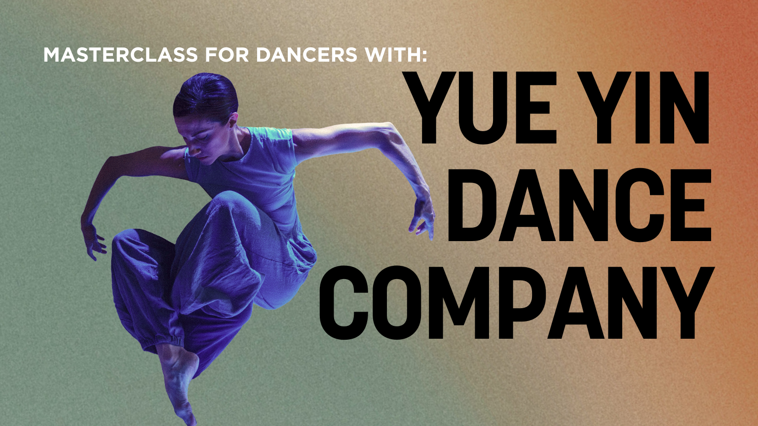 Masterclass for dancers with Yue Yin Dance Company